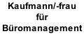 Kaufmann/-frau  für Büromanagement