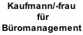 Kaufmann/-frau  für Büromanagement
