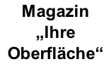 Magazin „Ihre Oberfläche“